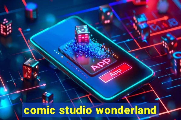 comic studio wonderland